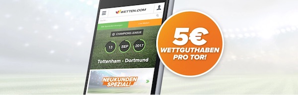 Wetten.com Tottenham gegen Dortmund Torwette
