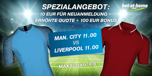 Bet-at-home Spezialangebot: Quote 11.0 auf ManCity oder Liverpool
