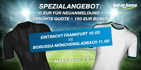 Bet at home Quotenboost zu Frankfurt-Gladbach