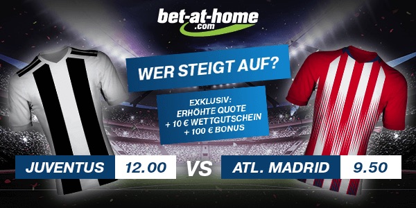 Juve-Atletico bei Bet-at-home: Aufstiegswette mit erhöhter Quote