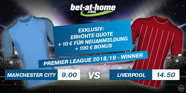 Meisterwette bei Bet at home: 9.0 auf ManCity, 14.50 auf Liverpool