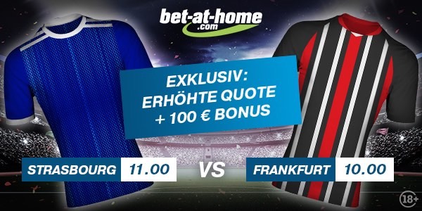 11.0 auf Strasbourg, 10.0 auf Frankfurt - bet at home