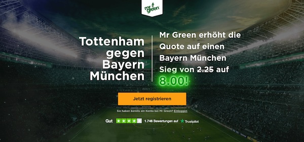 Mr Green Tottenham Bayern verbesserte Quote