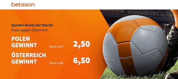 Betsson: 2.50 auf Polen, 6.50 auf Österreich