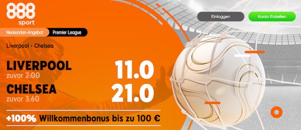 888sport mit der Quote 11.0 auf Liverpool und der Quote 21.0 auf Chelsea