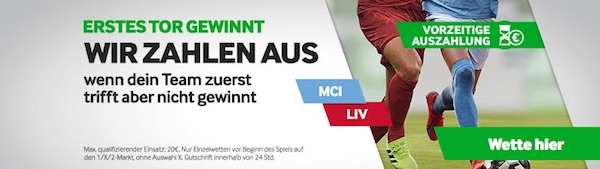 Bei Betway gewinnt dir das 1. Tor im Spiel ManCity - Liverpool deine Wette