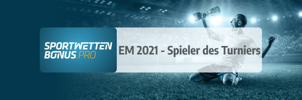 EM 2021 Bester Spieler des Turniers Wetten Quoten Favoriten