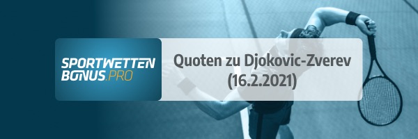 Quoten und Wetten zu Novak Djokovic und Alexander Zverev