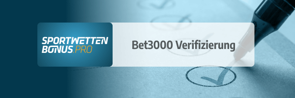 Bet3000 Verifizierung Test