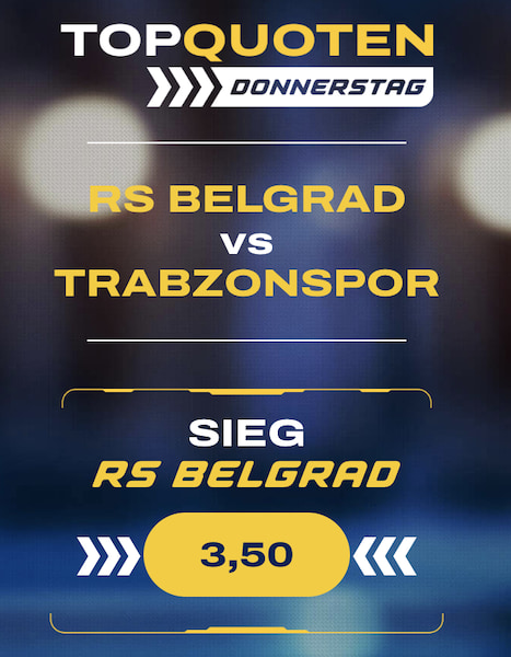 Beim Topquoten Donnerstag gibt es dieses Mal erhöhte Quoten auf das Spiel zwischen Belgrad und Trabzonspor.