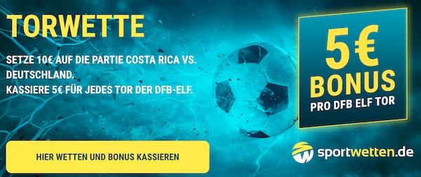 Sportwetten.de offeriert dir 5€ Bonus für jedes Deutschland Tor vs. Costa Rica