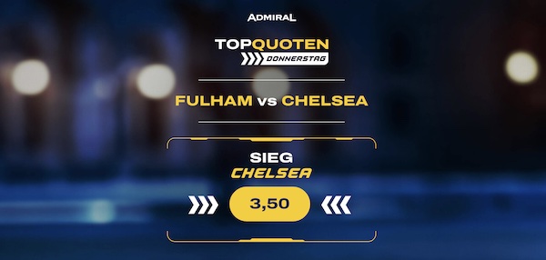 Admiral Top Quoten Donnerstag mit Wette auf Chelsea