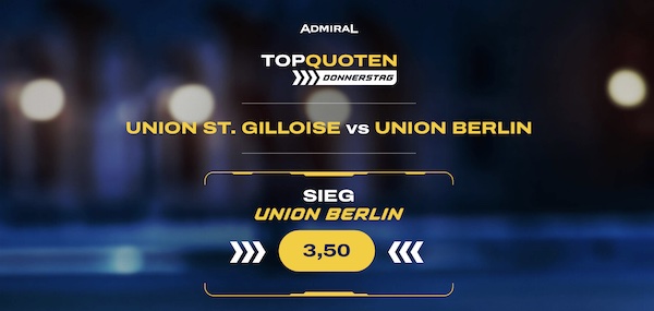 Admiral Top Quoten Donnerstag St. Gilloise Union Berlin