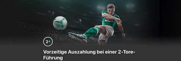 Vorzeitige Auszahlung von Bet365 bei 2-Tore Führung!