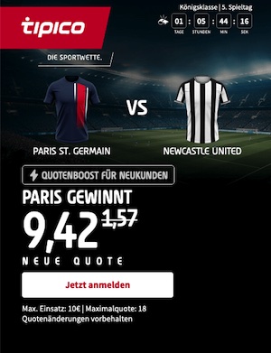 Tipico Quotenboost zum CL-Spiel PSG gegen Newcastle