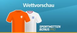 Unsere Prognose für deine Niederlande England Wetten