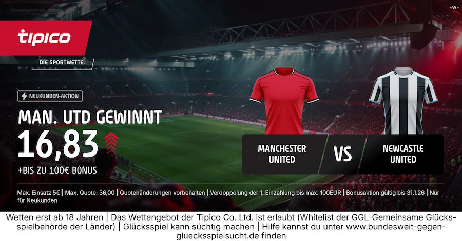 Tipico Quotenboost bringt neunfache Quote auf einen ManUnited-Sieg gegen Newcastle