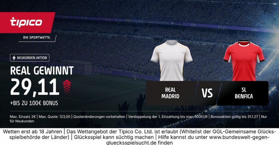 Mega Quotenboost von Tipico zum Rückspiel zwischen Real und Benfica in den CL-Playoffs