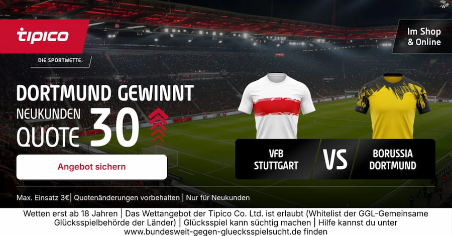 Quote 30.0 dank Tipico Boost auf BVB gewinnt in Stuttgart